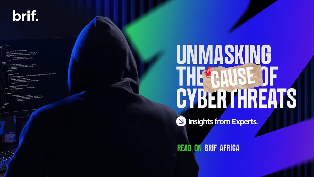 Unmasking Cyber Threats in Africa: Insights from Experts.